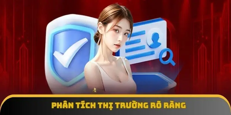 Phân tích thị trường rõ ràng