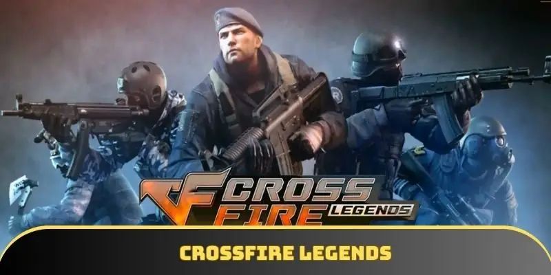 Crossfire Legends: Sự trở lại của huyền thoại một thời