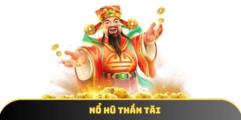 Nổ hũ Thần Tài Bsport – Đăng ký liền tay, Jackpot chờ bạn