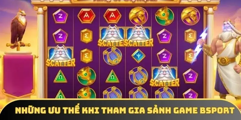 Những ưu thế khi tham gia sảnh game Bsport Những ưu thế khi tham gia sảnh game Bsport