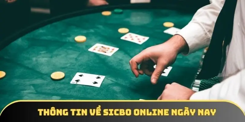 Thông tin về Sicbo online ngày nay