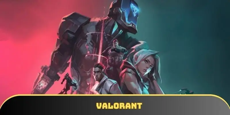 Valorant - Sân chơi FPS cho những người đam mê bắn súng